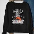 Be A Shrimp Coktail Seafood Sweatshirt Gifts for Old Women