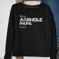Best Asshole Papa Ever Funny Papa Gift Tee Sweatshirt Gifts for Old Women