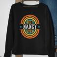 Best Nancy Ever - Funny Nancy Name Sweatshirt Gifts for Old Women