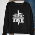 Christian Cross Faith Quote Normal Isnt Coming Back Sweatshirt Gifts for Old Women