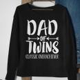 Dad Of Twins Proud Father Of Twins Classic Overachiver Sweatshirt Gifts for Old Women
