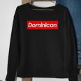 Dominican Souvenir For Dominicans Living Outside The Country Sweatshirt Gifts for Old Women