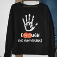 Enough End Gun Violence No Gun Anti Violence No Gun Sweatshirt Gifts for Old Women