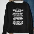 Father Grandpa Yes Im A Spoiledhusband But Not Yours98 Family Dad Sweatshirt Gifts for Old Women