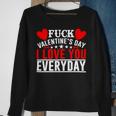 Fk Valentines Day I Love You Every Day Sweatshirt Gifts for Old Women