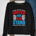 Funny Alcohol United We Keg Stand Patriotic 4Th Of July Sweatshirt Gifts for Old Women