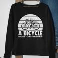 Funny Bicycle I Ride Fun Hobby Race Quote A Bicycle Ride Is A Flight From Sadness Sweatshirt Gifts for Old Women