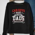 Funny Car Guys Make The Best Dads Mechanic Fathers Day Sweatshirt Gifts for Old Women