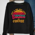Funny Coffee Just A Girl Who Loves Sunshine And Coffee Sweatshirt Gifts for Old Women