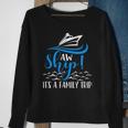 Funny Cruise Vacation - Aw Ship Its A Family Trip Sweatshirt Gifts for Old Women