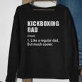 Funny Kickboxing Dad Like Dad But Much Cooler Definition Sweatshirt Gifts for Old Women