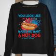 Funny You Look Like 4Th Of July Makes Me Want A Hot Dog Sweatshirt Gifts for Old Women