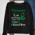 Glaucoma Dad Most People Never Meet Their Hero I Raised Mine Green Ribbon Glaucoma Glaucoma Awareness Sweatshirt Gifts for Old Women