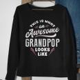 Grandpop Grandpa Gift This Is What An Awesome Grandpop Looks Like Sweatshirt Gifts for Old Women