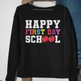 Happy First Day Of School Back To School Teachers Kids Sweatshirt Gifts for Old Women