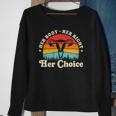 Her Body Her Right Her Choice Feminist Womens Feminism Sweatshirt Gifts for Old Women