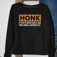 Honk If Youve Never Seen A Gun Fired From A Motorcycle Sweatshirt Gifts for Old Women