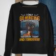 Hunting Only 3 Days In Week Sweatshirt Gifts for Old Women