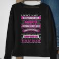 I Dont Have A Stepdaughter Funny Step Dad Gift From Daughter V3 Sweatshirt Gifts for Old Women