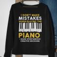 I Dont Make Mistakes Piano Musician Humor Sweatshirt Gifts for Old Women