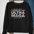 I Identify As Ultra Maga Support Great Maga King 2024 Sweatshirt Gifts for Old Women