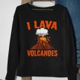I Lava Volcanoes Geologist Volcanologist Magma Volcanology Sweatshirt Gifts for Old Women