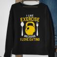 I Like Exercise Because I Love Eating Gym Workout Fitness Sweatshirt Gifts for Old Women
