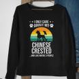 I Only Care About My Chinese Crested Dog Lover Sweatshirt Gifts for Old Women