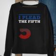 I Plead Fifth 5Th Amendment Constitution Rights Print Sweatshirt Gifts for Old Women