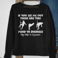 If You See Me Out There Like This Funny Fat Guy Man Husband Sweatshirt Gifts for Old Women