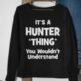 Its A Hunter Thing You Wouldnt UnderstandShirt Hunter Shirt For Hunter Sweatshirt Gifts for Old Women