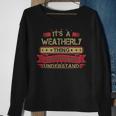 Its A Weatherly Thing You Wouldnt UnderstandShirt Weatherly Shirt Shirt For Weatherly Sweatshirt Gifts for Old Women