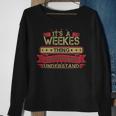Its A Weekes Thing You Wouldnt UnderstandShirt Weekes Shirt Shirt For Weekes Sweatshirt Gifts for Old Women