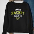 Its Racket Science - Funny Tennis Lover & Coach Sweatshirt Gifts for Old Women