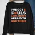 Ive Got 5 Fouls And I Am Not Afraid Basketball Player Cute Sweatshirt Gifts for Old Women