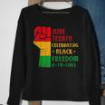 Junenth Celebrate Black Freedom 1865 June 19Th Men Women Sweatshirt Gifts for Old Women