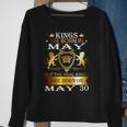 Kings Are Born On May 30Th Birthday Bday Men Boy Kid Sweatshirt Gifts for Old Women