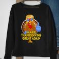 Make Thanksgiving Great Again Funny 2 Shirt Sweatshirt Gifts for Old Women