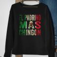 Mens El Padrino Mas Chingon Mexican Godfather Pride Sweatshirt Gifts for Old Women