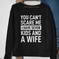 Mens Fathers Day You Cant Scare Me I Have Seven Kids And A Wife Sweatshirt Gifts for Old Women