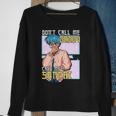 Mens Funny Dont Call Me Daddy Call Me Senpai Anime Kawaii Sweatshirt Gifts for Old Women