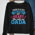 Mens Funny Fathers Day Shirt A Girl She Calls Me Dada Grandpa 7 Shirt Sweatshirt Gifts for Old Women