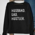 Mens Husband Father Dad Hustler Hustle Entrepreneur Gift Sweatshirt Gifts for Old Women