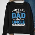 Mens I Have Two Titles Dad And Uncle Funny Grandpa Fathers Day V2 Sweatshirt Gifts for Old Women