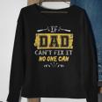 Mens If Dad Cant Fix It No One Can Carpenters Father Day Sweatshirt Gifts for Old Women