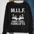 MILF Man I Love Forklifts Jokes Funny Forklift Driver Sweatshirt Gifts for Old Women