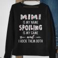 Mimi Grandma Gift Mimi Is My Name Spoiling Is My Game Sweatshirt Gifts for Old Women