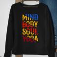 Mind Body Soul Yoga 114 Trending Shirt Sweatshirt Gifts for Old Women