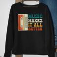 Music Makes It All Better 764 Shirt Sweatshirt Gifts for Old Women