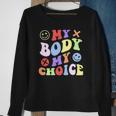 My Body My Choice Pro Choice Womens Rights Retro Feminist Sweatshirt Gifts for Old Women